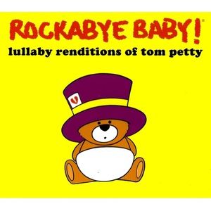 Rockabye Baby! Lullaby Renditions of Tom Petty Audio CD